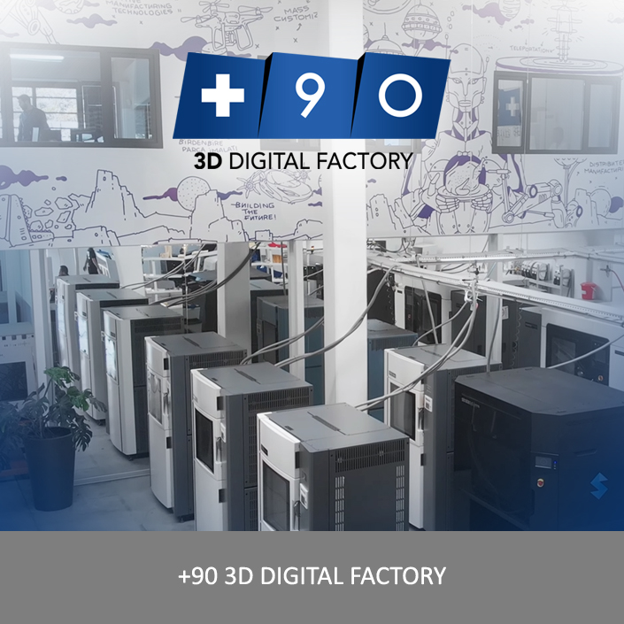 +90 3D DIGITAL FACTORY