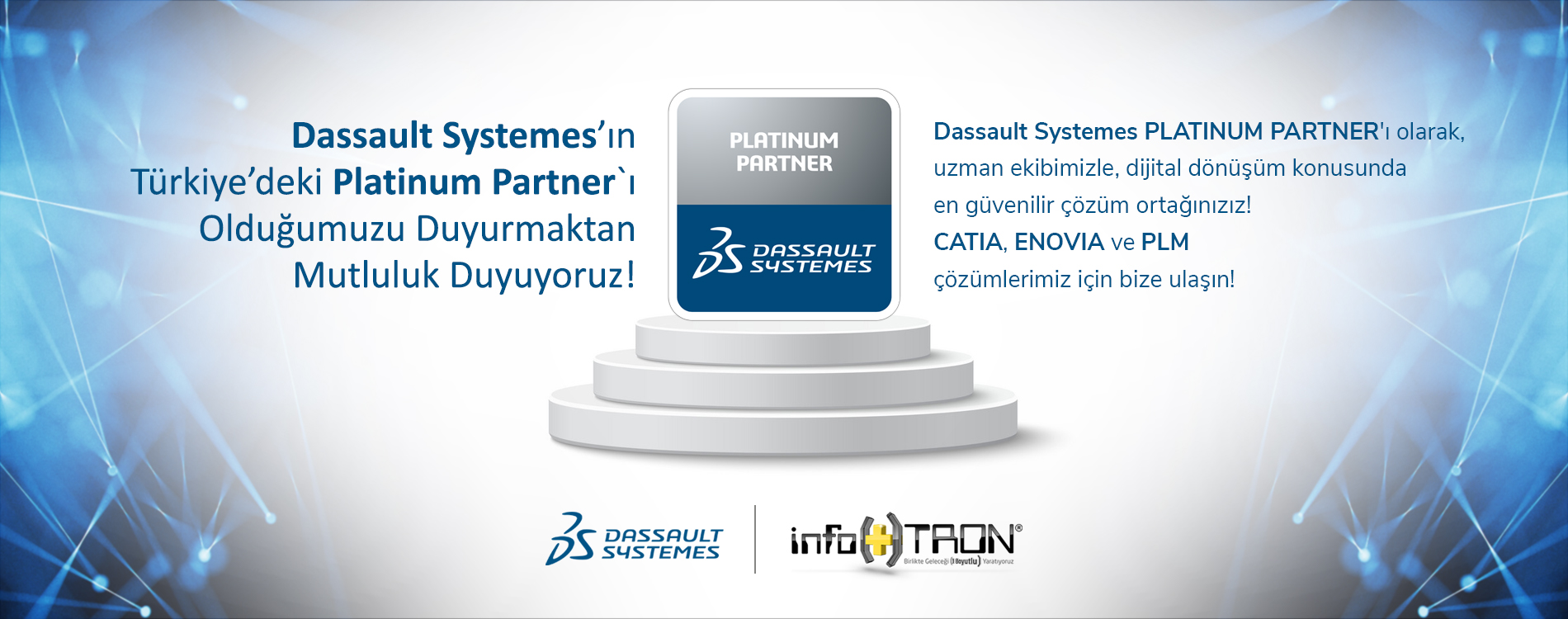 Dassault Systemes’ın Türkiye’deki Platinum Partner`ı Olduğumuzu Duyurmaktan Mutluluk Duyuyoruz!