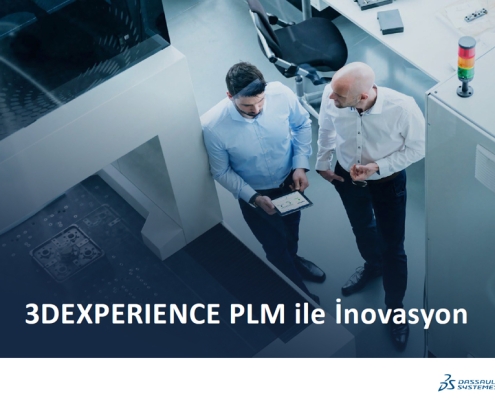 3DEXPERIENCE Platformunun PLM ile İnovasyonu Nasıl Kolaylaştırdığını Keşfedin!