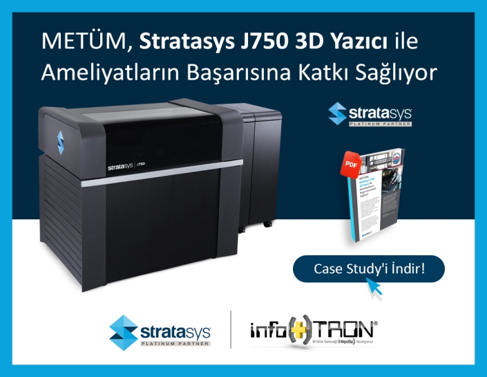 METÜM, Stratasys J750 3D Yazıcı ile Ameliyatların Başarısına Katkı Sağlıyor