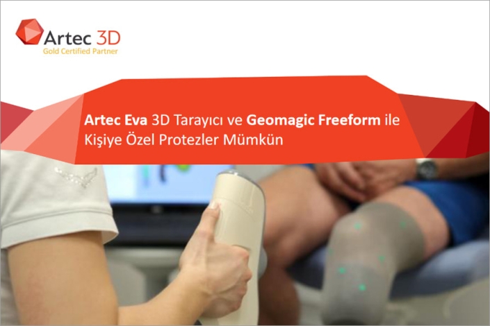 Artec Eva 3D Tarayıcı ve Geomagic Freeform ile Kişiye Özel Protezler Mümkün